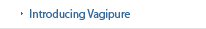 Itroducing Vagipure