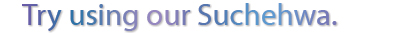 Try using our Suchehwa.